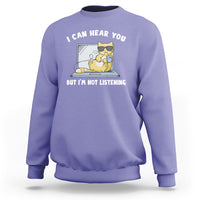 Cat Lover Sweatshirt I Can Hear You But I'm Not Listening - Wonder Print Shop