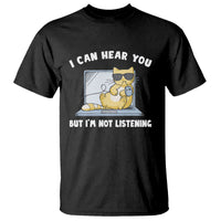 Cat Lover T Shirt I Can Hear You But I'm Not Listening - Wonder Print Shop