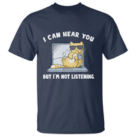 Cat Lover T Shirt I Can Hear You But I'm Not Listening - Wonder Print Shop