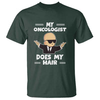 Chemotherapy Awareness T Shirt My Oncologist Does My Hair Cool Boys Man - Wonder Print Shop