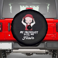 Chemotherapy Awareness Spare Tire Cover My Oncologist Does My Hair Cute Girls Woman
