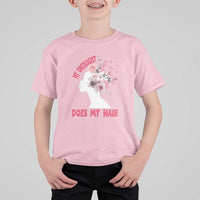 Chemotherapy Awareness T Shirt For Kid My Oncologist Does My Hair Pretty Women - Wonder Print Shop