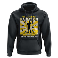 Chemotherapy Awareness Hoodie Radiation Gives Me Superpowers