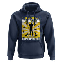 Chemotherapy Awareness Hoodie Radiation Gives Me Superpowers