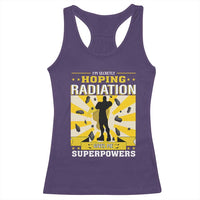Chemotherapy Awareness Racerback Tank Top Radiation Gives Me Superpowers