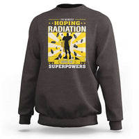 Chemotherapy Awareness Sweatshirt Radiation Gives Me Superpowers - Wonder Print Shop