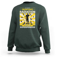 Chemotherapy Awareness Sweatshirt Radiation Gives Me Superpowers - Wonder Print Shop