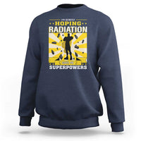 Chemotherapy Awareness Sweatshirt Radiation Gives Me Superpowers - Wonder Print Shop
