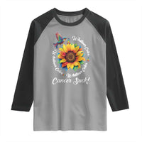 All Cancer Raglan Shirt Whatever Color Cancer Sucks Fight Cancer Rainbow Ribbons Sunflower And Bird