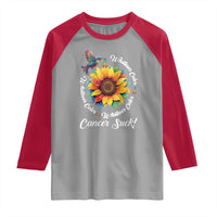 All Cancer Raglan Shirt Whatever Color Cancer Sucks Fight Cancer Rainbow Ribbons Sunflower And Bird