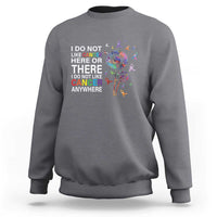 All Cancer Sweatshirt I Do Not Like Cancer Here Or There Anywhere - Wonder Print Shop