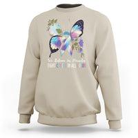 We Believe In Miracles Fight Cancer In All Color Butterfly Flower Sweatshirt - Wonder Print Shop