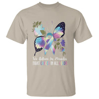 We Believe In Miracles Fight Cancer In All Color Butterfly Flower T Shirt - Wonder Print Shop