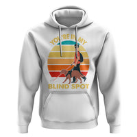 Blindness Visual Impairment Hoodie You're In My Blind Spot Vintage - Wonder Print Shop