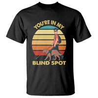 Blindness Visual Impairment T Shirt You're In My Blind Spot Vintage - Wonder Print Shop