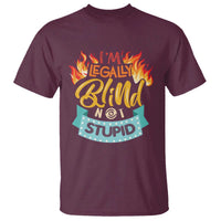 Blindness Visual Impairment T Shirt I'm Legally Blind Not Stupid - Wonder Print Shop