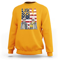 Presidents Day Sweatshirt Like A Boss Washington Lincoln Abe George US Flag - Wonder Print Shop