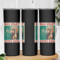 Native American Skinny Tumbler Wild Heart Gypsy Soul Women