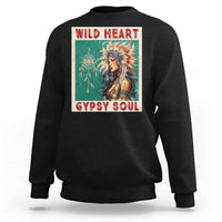 Native American Sweatshirt Wild Heart Gypsy Soul Women - Wonder Print Shop