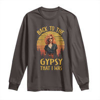 Back To The Gypsy That I Was Long Sleeve Shirt