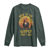 Back To The Gypsy That I Was Long Sleeve Shirt