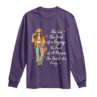 Hippie Girl Long Sleeve Shirt The Soul Of A Gypsy The Heart Of A Hippie The Spirit Of A Family