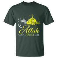 Islam T Shirt Only Allah Can Judge Me Islamic Muslim - Wonder Print Shop