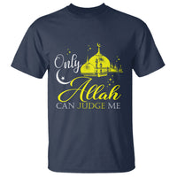 Islam T Shirt Only Allah Can Judge Me Islamic Muslim - Wonder Print Shop