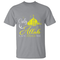 Islam T Shirt Only Allah Can Judge Me Islamic Muslim - Wonder Print Shop