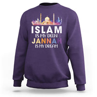 Islamic Sweatshirt Islam Is My Deen Jannah Is My Dream Muslim - Wonder Print Shop