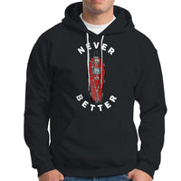 Skeleton Never Better In The Coffin Hoodie - Wonder Print Shop