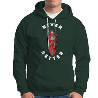 Skeleton Never Better In The Coffin Hoodie - Wonder Print Shop
