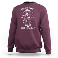 Halloween Cat Lover Sweatshirt Funny Death Forget Candy Give Me A Cat - Wonder Print Shop