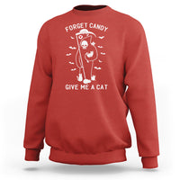 Halloween Cat Lover Sweatshirt Funny Death Forget Candy Give Me A Cat - Wonder Print Shop