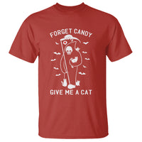 Halloween Cat Lover T Shirt Funny Death Forget Candy Give Me A Cat - Wonder Print Shop