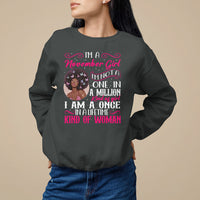 Birthday Sweatshirt I'm A November Girl Black Women - Wonder Print Shop