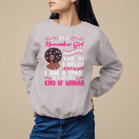 Birthday Sweatshirt I'm A November Girl Black Women - Wonder Print Shop