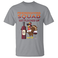 Thanksgiving T Shirt Friendsgiving Squad Get Flocked Up Drunk Wine Turkey - Wonder Print Shop