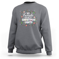 My Favorite Color Is Christmas Lights Colorful Xmas Sweatshirt - Wonder Print Shop