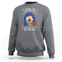 Jesus Is The Reason For The Season Christmas Nativity Sweatshirt - Wonder Print Shop