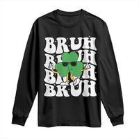 Funny St. Patrick's Day Bruh Long Sleeve Shirt