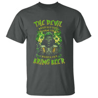 Funny Irish Beer T Shirt The Devil Whispered I'm Coming For You I Whisper Back Bring Beer