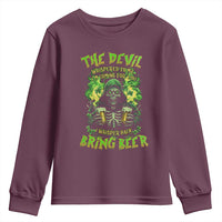 Funny Irish Beer Youth Sweatshirt The Devil Whispered I'm Coming For You I Whisper Back Bring Beer