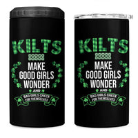 Funny Scots-Irish Kilts 4 in 1 Can Cooler Tumbler Make Good Girls Wonder And Bad Girls Check For Themselves