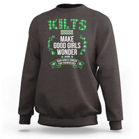 Funny Scots-Irish Kilts Sweatshirt Make Good Girls Wonder And Bad Girls Check For Themselves