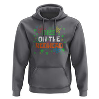 Funny St. Patrick's Day Hoodie Dibs On The Redhead