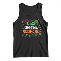 Funny St. Patrick's Day Tank Top Dibs On The Redhead