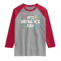 Funny It's St. Patrick's Day Raglan Shirt