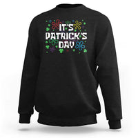 Funny It's St. Patrick's Day Sweatshirt