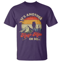 Funny Hiking T Shirt It's Another Half Mile Or So Mountain Climber - Wonder Print Shop